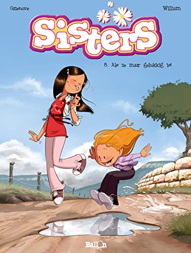 Sisters T8 Als Ze Maar Gelukkig Is! 9462102090 Book Cover