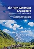 The High-Mountain Cryosphere: Environmental Changes and Human Risks