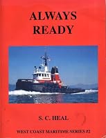 Always Ready; Tugboats Along the Coast The Evolution of an Industry 1895590256 Book Cover