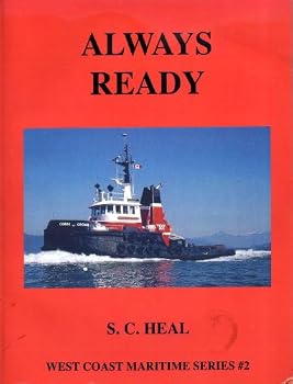 Paperback Always Ready; Tugboats Along the Coast The Evolution of an Industry Book