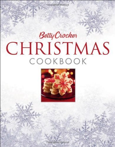 Betty Crocker Christmas Cookbook by Betty Crocker Editors (2006-08-28)