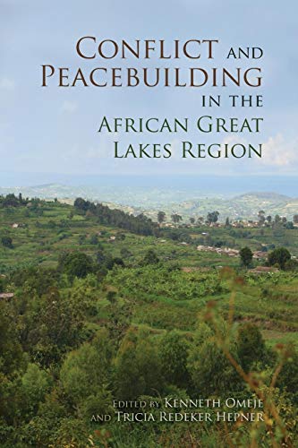Conflict and Peacebuilding in the African Great Lakes Region