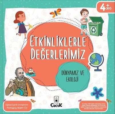 Etkinliklerle Değerlerimiz - Dünyamız ve Ekoloji