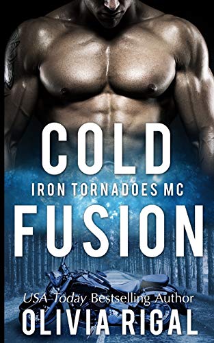 Cold Fusion (The Iron Tornadoes MC) (Volume 3)