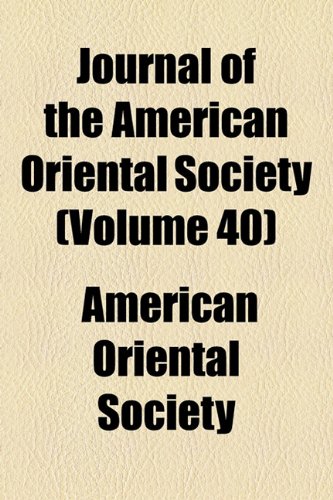 Journal of the American Oriental Society (Volume 40)