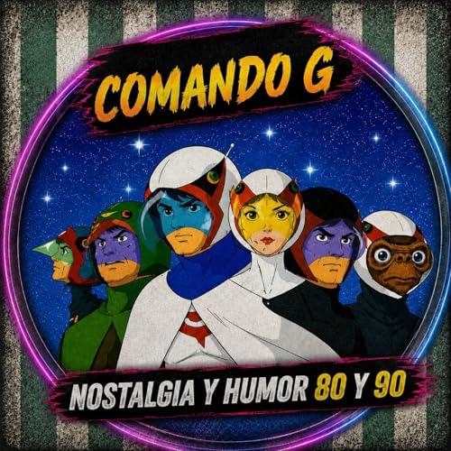 (Tem 4 E5) "Comando G: Entre Trasmutaciones y Locuras"