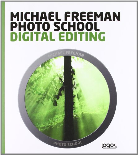 Photo school. Digital editing. Ediz. italiana