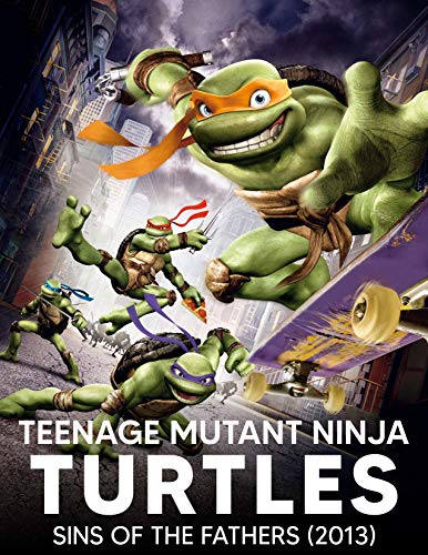 Teenage Ninja: Teenage Mutant Ninja Turtles The IDW Collection Vol. 04 - Sins of the Fathers (2013)