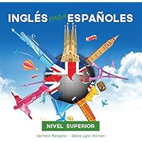 Curso Completo de Ingl&eacute;s, Ingl&eacute;s para Espa&ntilde;oles (Nivel Superior)