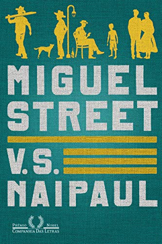 Miguel Street - Naipaul, V. S.