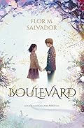 Boulevard. Libro 1: (edición especial ilustrada) (Wattpad)