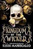 Kingdom of the Wicked: The addictive and intoxicating romantasy...