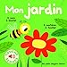 Mon jardin • 5 Sons à Écouter, 5 Matières à Toucher • Livre Sonore dès 1 an