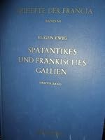 Eugen Ewig. Spatantikes Und Frankisches Gallien: Gesammelte Schriften (1947-2007) 3799572988 Book Cover