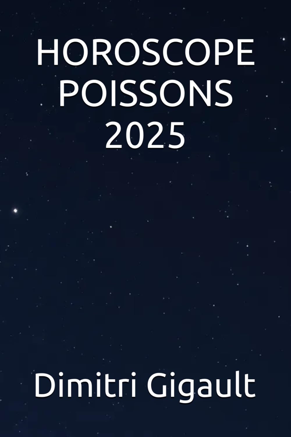 HOROSCOPE POISSONS 2025 (French Edition)