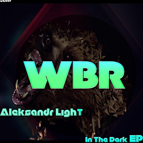 Amazon MusicでAleksandr LightのIn the Dark EP (Original Mix)を再生する