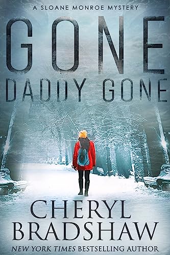 Gone Daddy Gone (Sloane Monroe Book 7)