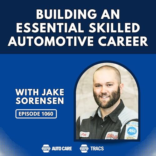 Building an Essential Skilled Automotive Career [RR 1060]