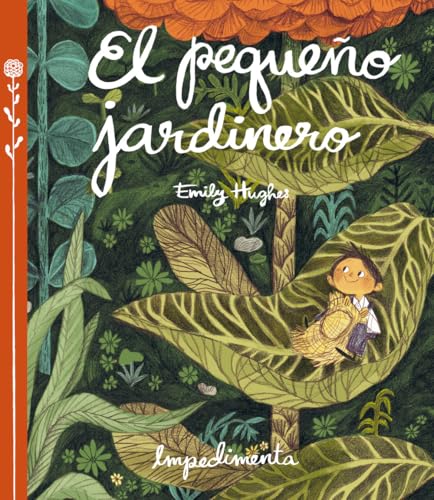 El Pequeño Jardinero: 1 (La Pequeña Impedimenta)