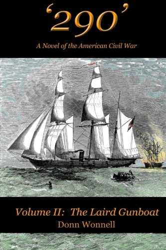 '290': A Novel of the American Civil War: Volume 2