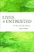Lives Entrusted: An Ethic of Trust for Ministry (Prisms)