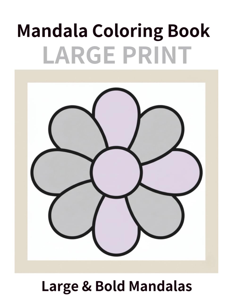 Mandala Coloring Book for Adults: Large & Bold Super Easy Mandalas