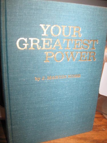 Your Greatest Power (Enlarged Edition) B000K0GF6I Book Cover
