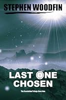 Last One Chosen (The Revelation Trilogy, Volume 1) 0984208380 Book Cover