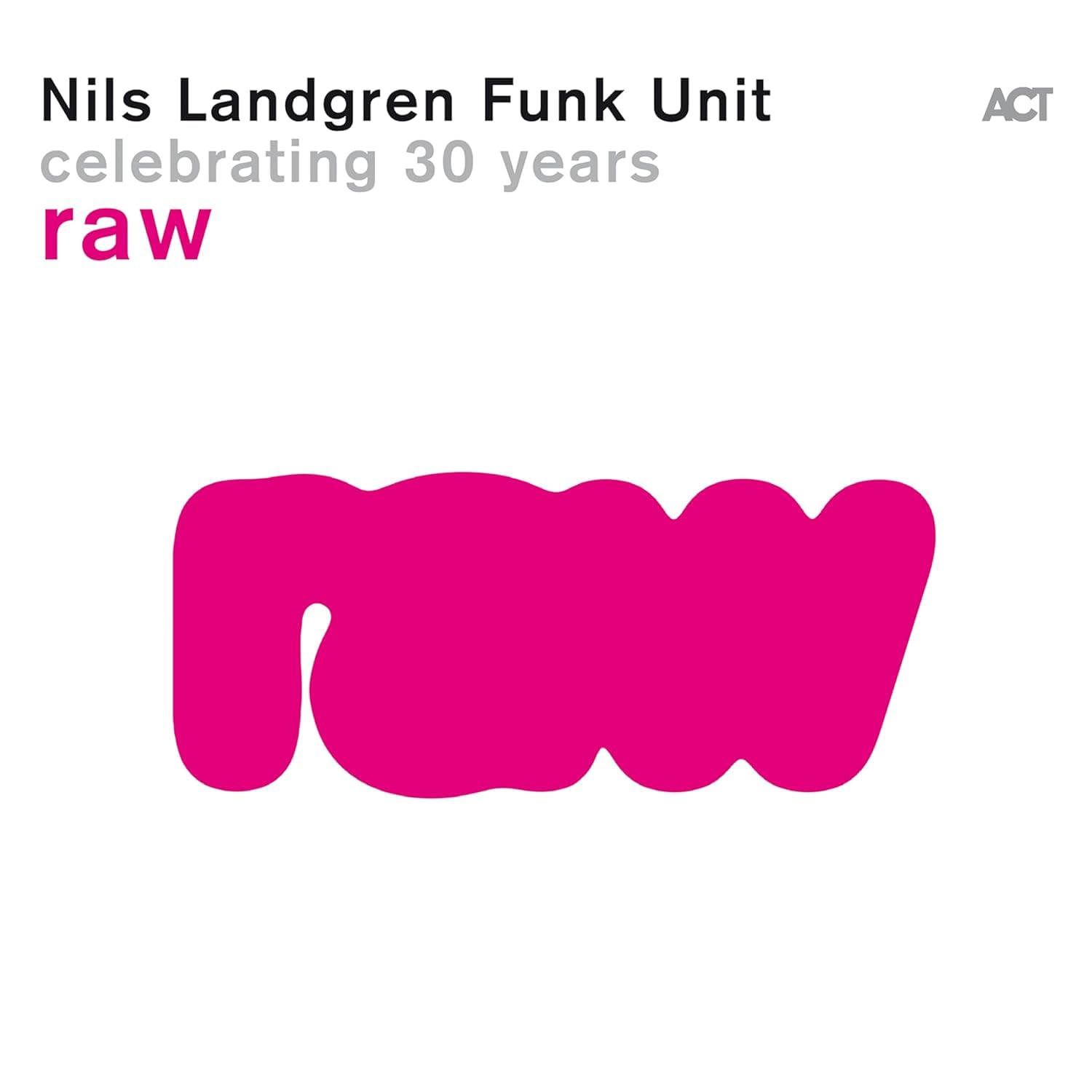 Raw-Celebrating 30 Years Pink