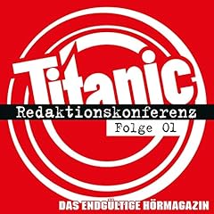 Redaktionskonferenz 1 Audiolibro Por Titanic. Das Hörmagazin arte de portada