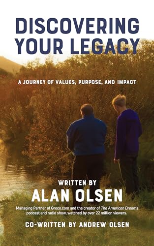 Discovering Your Legacy: A Journey of Values, Purpose, and Impact