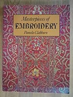 Masterpieces of Embroidery 0714820466 Book Cover
