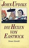 Die Hexen von Eastwick: Roman - John Updike