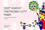 Fight Coronavirus With Harry: A covid-19 handbook for children (English Edition)