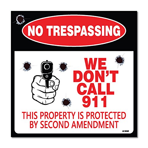 (4-Pack) No Trespassing We Don’t Call 911 Sign, 5.5 X 5.5 Self-Adhesive Vinyl Sticker