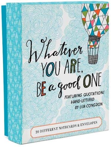 Whatever You are, Be a Good One Notes: 20 Different Notecards & Envelopes (Lisa Congdon Stationery, Encouraging Cards with Envelopes)