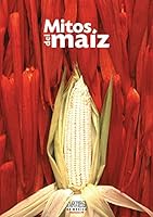 Artes de Mexico # 79. Mitos del maiz / Myths of Corn 9706831827 Book Cover