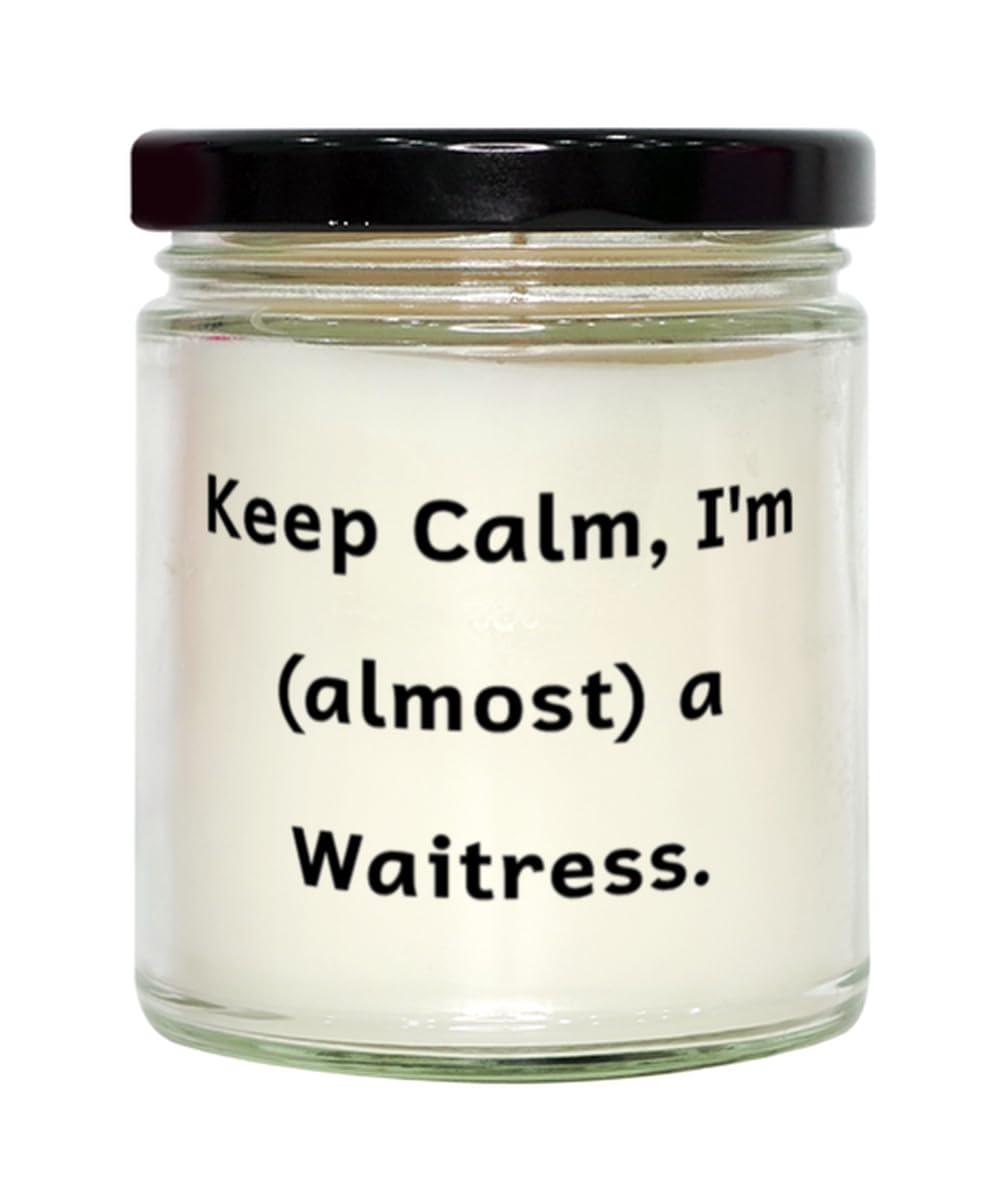 Generic Sarcasm Waitress Scent Candle, Keep Calm, I'm (Almost) a Waitress, Present for Colleagues, Useful Gifts from Friends, 9oz