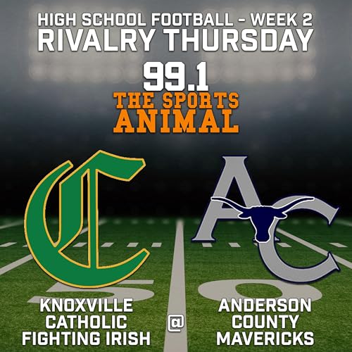 Week 2 - Rivalry Thursday - Catholic at Anderson County (8.28.25) cover art