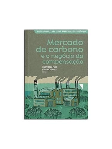 Mercado de carbono e o negócio da compensação