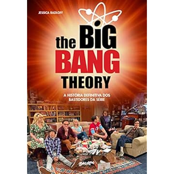 Capa do livro The Big Bang Theory: A história definitiva dos bastidores da série