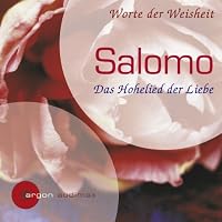 Salomo. Das Hohelied der Liebe Hörbuch