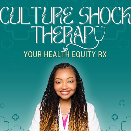 Page de couverture de Culture Shock Therapy: Your Health Equity Rx