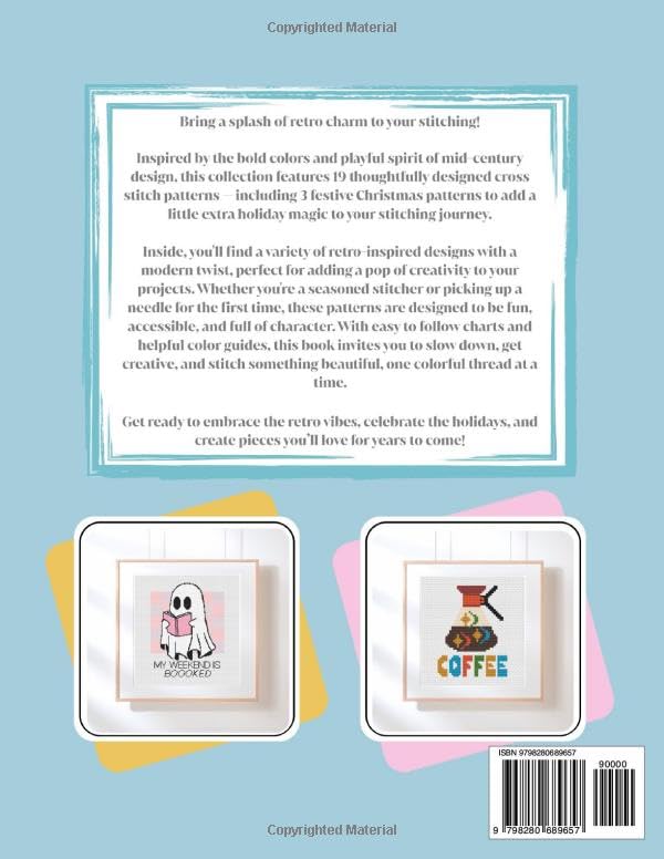 Stitch Happens / 19 Retro Inspired Cross Stitch Patterns for the Modern Maker: Mid-century Inspired Designs with a Modern Twist / Bold, Whimsical, Colorful Crafts for Beginners and Beyond - Image 2