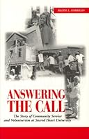 Answering the Call: The Story of Community Service and Volunteerism at Sacred Heart University 1888112069 Book Cover