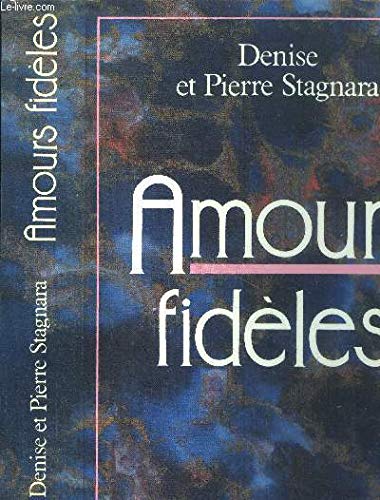 Amours fideles : utopie et realite                                                            120296