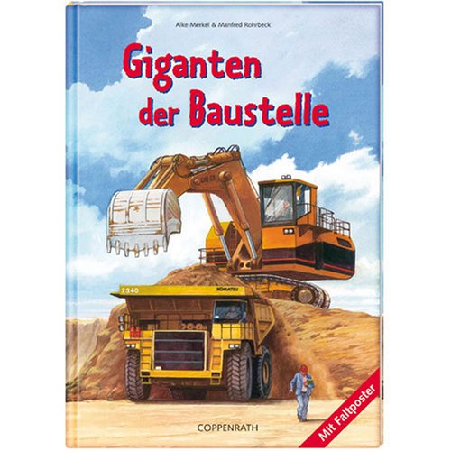 Giganten der Baustelle Giganten der Baustelle