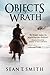 Objects of Wrath (Wrath Series Book 1)