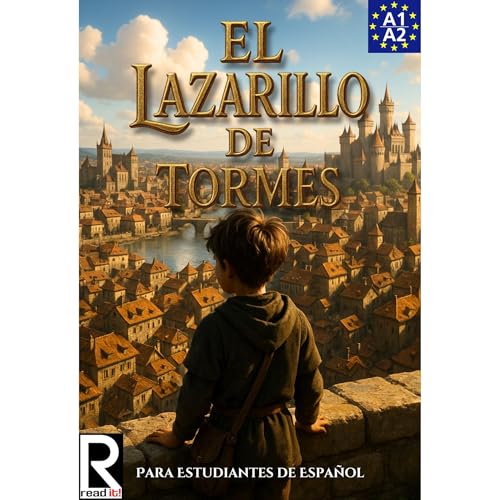 El Lazarillo de Tormes para estudiantes de español. Nivel A1-A2 Principiantes. Audiolibro Por Anónimo, J.A. Bra
