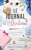  Le Journal d\'Hortense, l\'Ado Paumée: volume 1